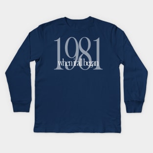 1981 Kids Long Sleeve T-Shirt